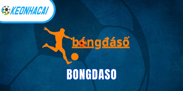 Bongdaso - Theo dõi và soi kèo bóng đá miễn phí 2026