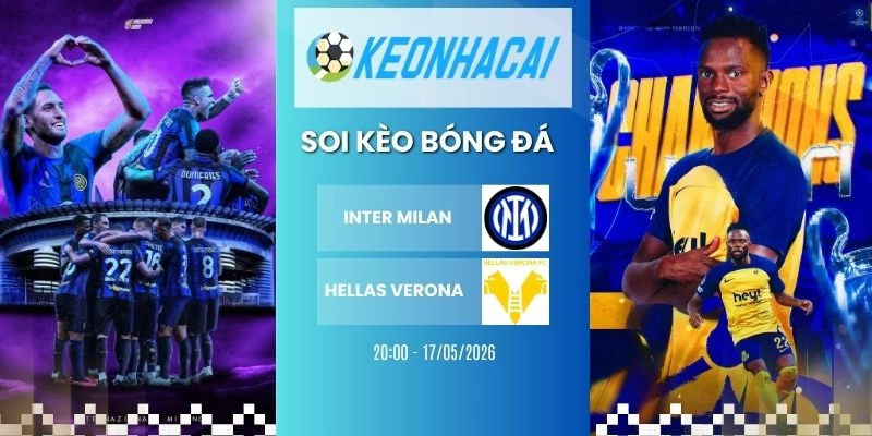 Kèo nhà cái Inter Milan vs Hellas Verona - Serie A, 17/05/2026